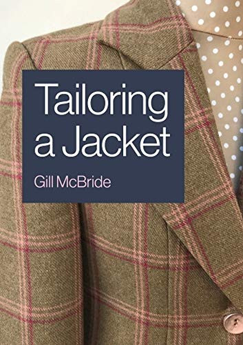 Tailoring a Jacket by Gill McBride, 9781785007835
