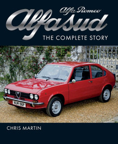 Alfa Romeo Alfasud (The Complete Story) by Chris Martin, 9781785009082
