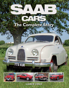 SAAB Cars (The Complete Story) by Lance Cole, 9781847973986