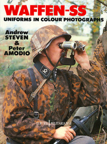 Waffen-SS Uniforms In Color Photographs (Europa Militaria Series #6) by Steven Amodio, 9781861264596