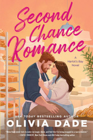 Second Chance Romance (A Harlot's Bay Novel) by Olivia Dade, 9780063215979