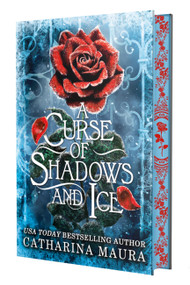 A Curse of Shadows and Ice (Deluxe Limited Edition) by Catharina Maura, 9781538772973