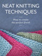 Neat Knitting Techniques (How to Create the Perfect Finish) by Jo Shaw, 9780719841590
