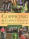 Coppicing & Copipice Crafts (A Comprehensive Guide) by Rebecca Oaks, Edward Mills, Oliver Rackham, 9780719842511