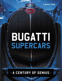 Bugatti Supercars (A Century of Genius) by Lance Cole, 9780719843723