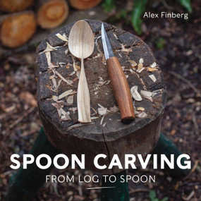Spoon Carving (From Log to Spoon) by Alex Finberg, 9780719844614