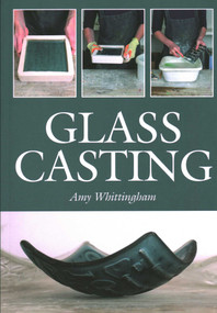 Glass Casting by Amy Whittingham, 9781785005930
