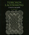 Torchon Lacemaking (A step-by-step guide) by Jan Tregidgo, 9781847972019
