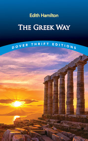 The Greek Way - 9780486855387 by Edith Hamilton, 9780486855387