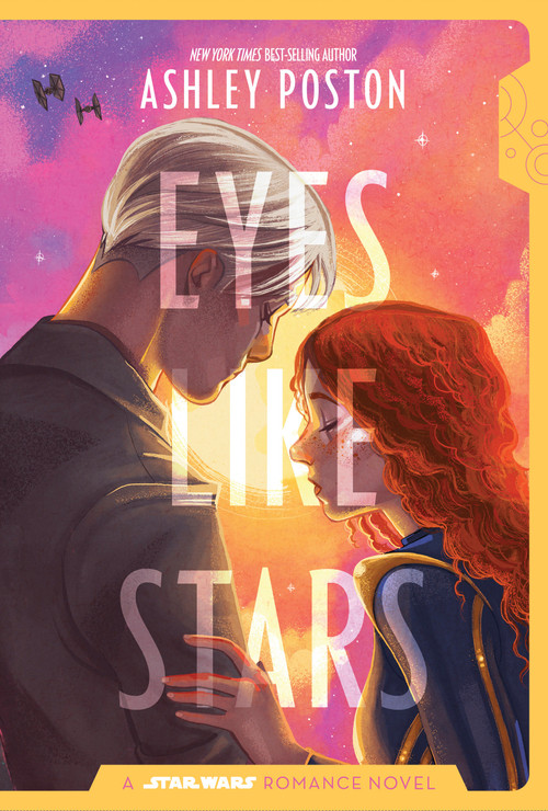 Star Wars: Eyes Like Stars by Ashley Poston, 9780736448581