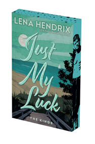Just My Luck: Deluxe Limited Edition by Lena Hendrix, 9781496761309