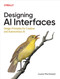Designing AI Interfaces (Design Principles for Creative and Autonomous AI) by Louise Macfadyen, 9798341639829
