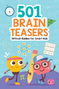 Brain Teasers: 501 Difficult Riddles for Smart Kids by Penguin Books, 9789815280548