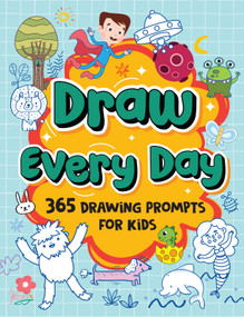 Draw Everyday (Book of Daily Doodles for Kids [Select Learning]) by Penguin Books, 9789815280562