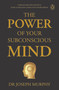Penguin Select Classics: The Power of Your Subconscious Mind (Timeless Bestseller (Original, Unabridged Classic) Premium Paperback) by Joseph Murphy, 9789815351965