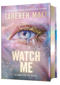 Watch Me Deluxe Limited Edition by Tahereh Mafi, 9780063425187