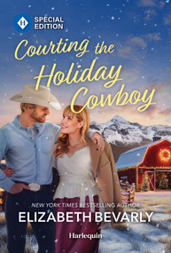 Courting the Holiday Cowboy by Elizabeth Bevarly, 9781335472793