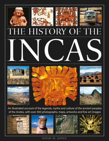 The History of the Incas by David M. Jones, 9780754836209