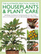 The Houseplants & Plant Care, Illustrated Practical Guide to by Peter McHoy, 9780754836254