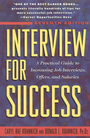 Interview for Success (A Practical Guide to Increasing Job Interviews, Offers, and Salaries) - 9781570230981 by Caryl Krannich