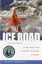 The Ice Road (An Epic Journey from the Stalinist Labor Camps to Freedom) by Stefan Waydenfeld, 9781607720034