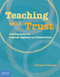 Teaching with Trust (Creating Space for Learner Agency and Connection) by Carissa Solomon, 9798330908257