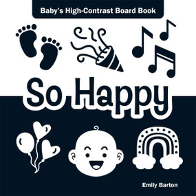 So Happy (Baby's High-Contrast Board Book) by Emily Barton, Emily Barton, 9798330923366
