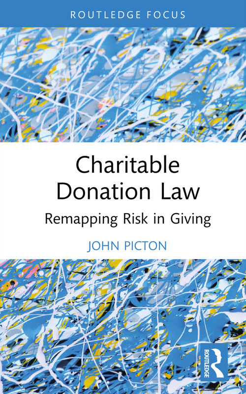 Charitable Donation Law (Remapping Risk in Giving) by John Picton, 9781032070377