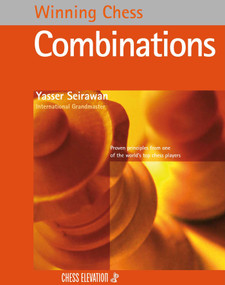 Winning Chess Combinations - 9781836840480 by Yasser Seirawan, 9781836840480