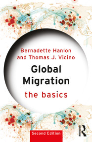 Global Migration: The Basics by Bernadette Hanlon, Thomas J. Vicino, 9781032555065