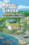 The Street-Wise Patients' Guide to Surviving Cancer (How to be an Active, Organised, Informed, and Welcomed Patient) by Karol Sikora, 9781911204107