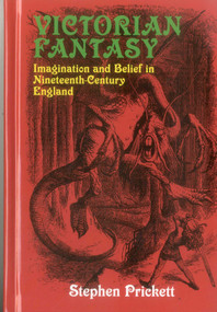 Victorian Fantasy (Imagination and Belief in Nineteenth-Century England) - 9781911454236 by George Prickett, 9781911454236
