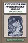 Fiction for the Working Man 1830-50 - 9781911454267 by Louis James, 9781911454267