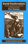 Bronte Transformations (The Cultural Dissemination of Jane Eyre and Wuthering Heights) by Patsy Stoneham, 9781911454342