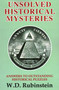 Unsolved Historical Mysteries (Answers to Outstanding Historical Puzzles) by W. D. Rubinstein, 9781911454441