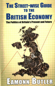 The Streetwise Guide To The British Economy - 9781911454601 by Dr. Eamonn Butler, 9781911454601
