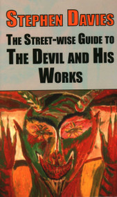 The Street-wise Guide to the Devil and His Works - 9781911454779 by Dr. Stephen Davies, 9781911454779
