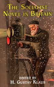 Socialist Novel in Britain by H. Gustav Klaus, 9781911454946