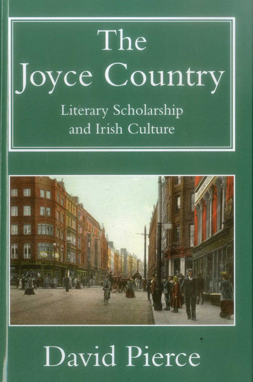 The Joyce Country (Literary Scholarship and Irish Culture) by David Pierce, 9781912224029