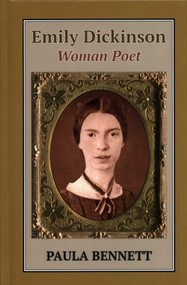 Emily Dickinson: Woman Poet by Paula Bennett, 9781912224074