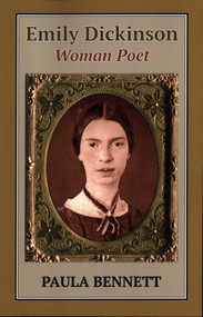 Emily Dickinson: Woman Poet - 9781912224081 by Paula Bennett, 9781912224081