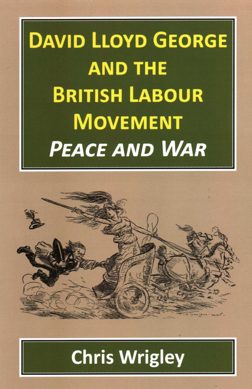 David Lloyd George British Labour Movement - 9781912224319 by Chris Wrigley, 9781912224319