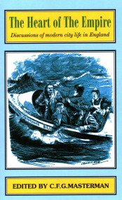 The Heart of the Empire (Discussions of Problems of Modern City Life in England) by Bentley B. Gilbert, 9781912224401