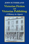 Victorian Fiction and Victorian Publishing (A History in Aspects) by John Sutherland, 9781912224463