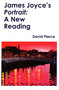 James Joyce's Portrait (A New Reading) by David Pierce, 9781912224654