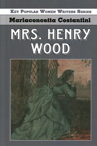Mrs. Henry Wood - 9781912224944 by Mariaconcetta Costantini, 9781912224944