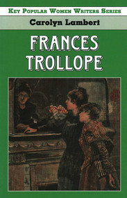 Frances Trollope by Carolyn Lambert, 9781912224968