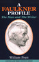 A Faulkner Profile (The Man and The Writer) - 9781913087159 by William Pratt, 9781913087159