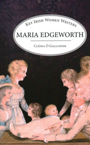 Maria Edgeworth - 9781913087418 by Clíona Ó Gallchoir, 9781913087418