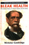Bleak Health (The medical history of Charles Dickens and his family) by Nicholas Cambridge, 9781913087982